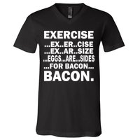 Exercise Eggs Are Sides For Bacon V-Neck T-Shirt