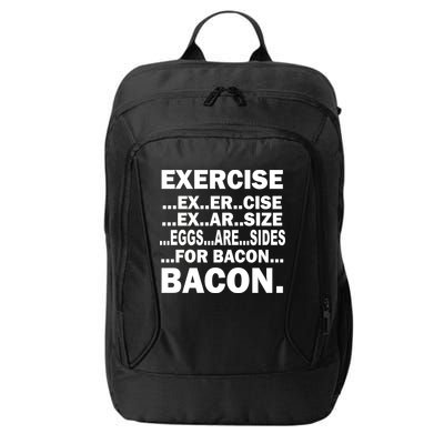 Exercise Eggs Are Sides For Bacon City Backpack