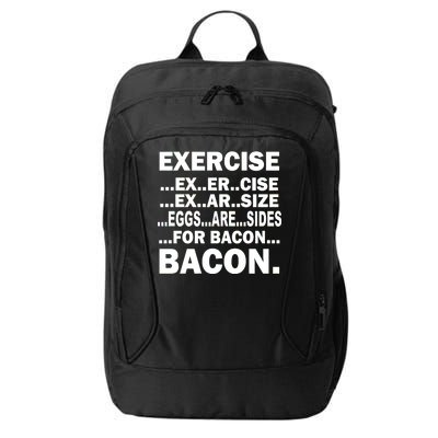 Exercise Eggs Are Sides For Bacon City Backpack