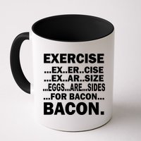 Exercise Eggs Are Sides For Bacon Mug