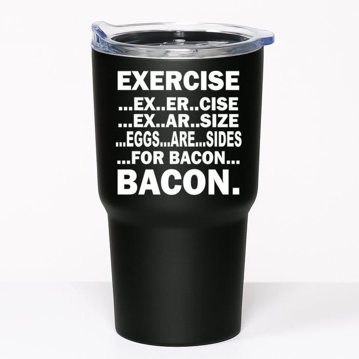 Exercise Eggs Are Sides For Bacon Tumbler