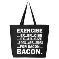 Exercise Eggs Are Sides For Bacon 25L Jumbo Tote