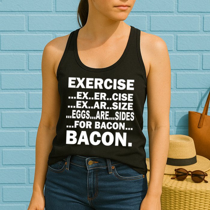Exercise Eggs Are Sides For Bacon Womens Tank Top