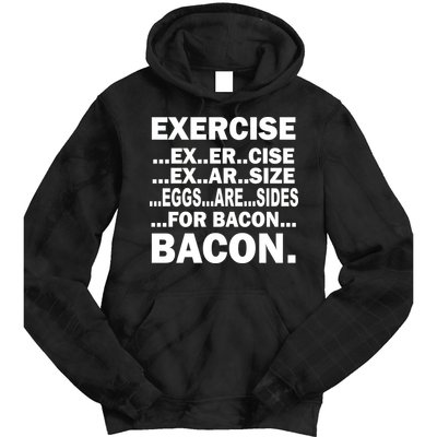 Exercise Eggs Are Sides For Bacon Tie Dye Hoodie