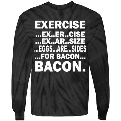 Exercise Eggs Are Sides For Bacon Tie-Dye Long Sleeve Shirt
