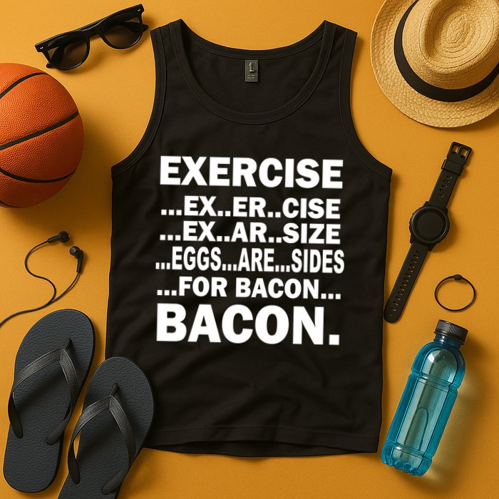 Exercise Eggs Are Sides For Bacon Tank Top