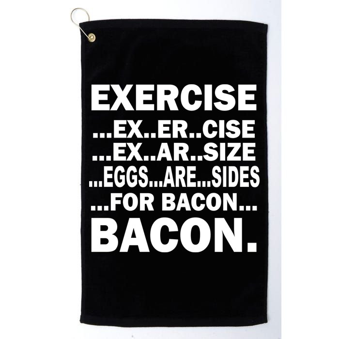 Exercise Eggs Are Sides For Bacon Golf Towel