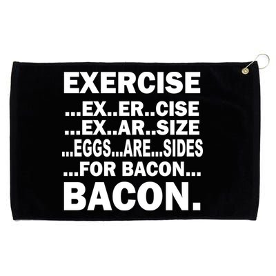 Exercise Eggs Are Sides For Bacon Grommeted Golf Towel
