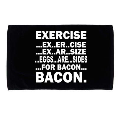Exercise Eggs Are Sides For Bacon Microfiber Hand Towel