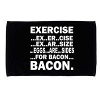 Exercise Eggs Are Sides For Bacon Microfiber Hand Towel