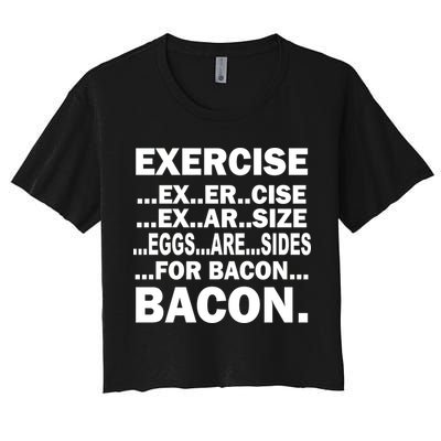 Exercise Eggs Are Sides For Bacon Crop Top