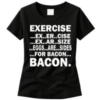 Exercise Eggs Are Sides For Bacon Womens T-Shirt