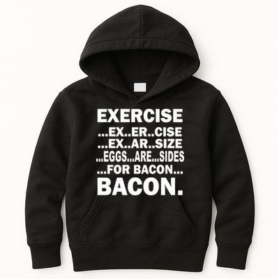 Exercise Eggs Are Sides For Bacon Kids Hoodie