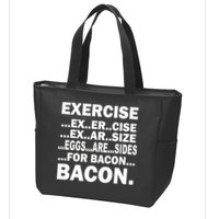 Exercise Eggs Are Sides For Bacon Zip Tote Bag