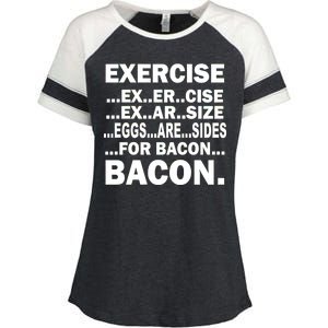 Exercise Eggs Are Sides For Bacon Enza Ladies Jersey Colorblock Tee