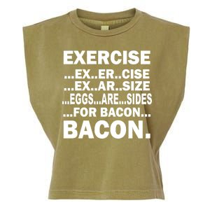 Exercise Eggs Are Sides For Bacon Garment-Dyed Women's Muscle Tee