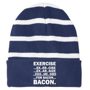 Exercise Eggs Are Sides For Bacon Striped Beanie with Solid Band