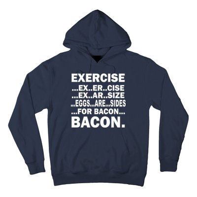 Exercise Eggs Are Sides For Bacon Hoodie