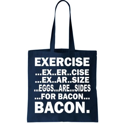 Exercise Eggs Are Sides For Bacon Tote Bag