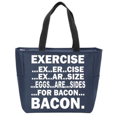 Exercise Eggs Are Sides For Bacon Zip Tote Bag