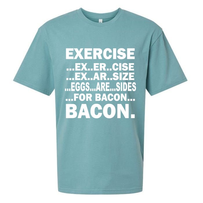 Exercise Eggs Are Sides For Bacon Sueded Cloud Jersey T-Shirt