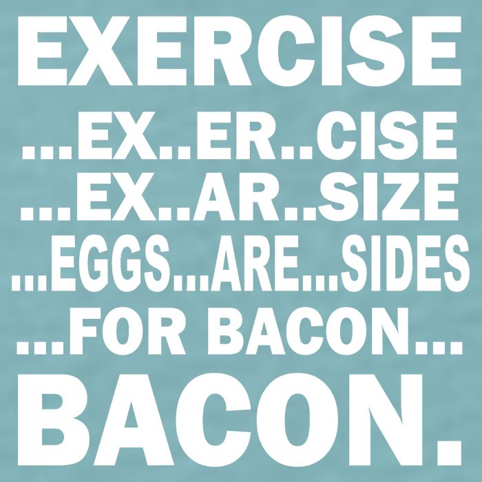 Exercise Eggs Are Sides For Bacon Sueded Cloud Jersey T-Shirt