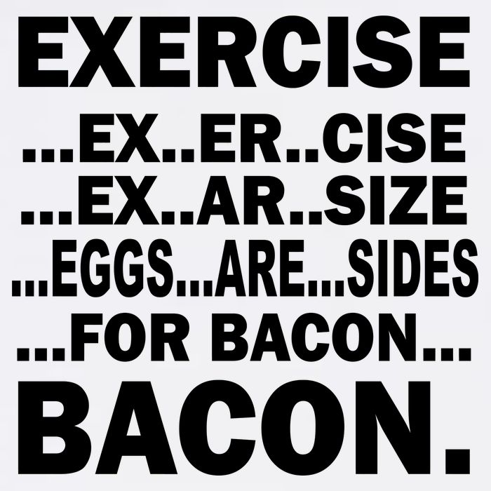 Exercise Eggs Are Sides For Bacon Garment-Dyed Sweatshirt