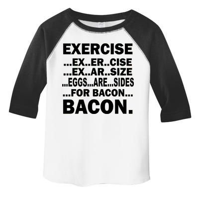 Exercise Eggs Are Sides For Bacon Toddler Fine Jersey T-Shirt