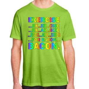 Exercise Eggs Are Sides For Bacon Tie Dye Adult ChromaSoft Performance T-Shirt