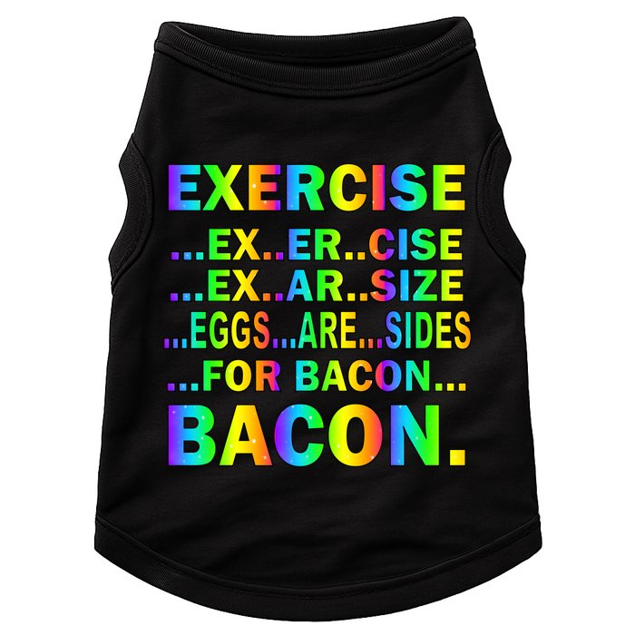 Exercise Eggs Are Sides For Bacon Tie Dye Doggie Tank