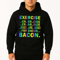 Exercise Eggs Are Sides For Bacon Tie Dye Hoodie