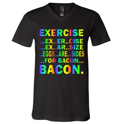 Exercise Eggs Are Sides For Bacon Tie Dye V-Neck T-Shirt