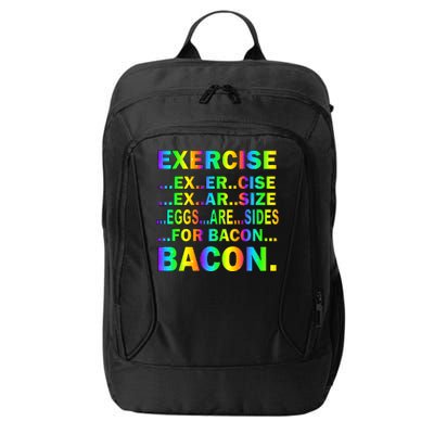 Exercise Eggs Are Sides For Bacon Tie Dye City Backpack