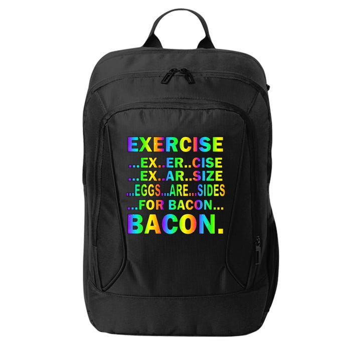 Exercise Eggs Are Sides For Bacon Tie Dye City Backpack