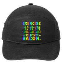 Exercise Eggs Are Sides For Bacon Tie Dye 7-Panel Snapback Hat
