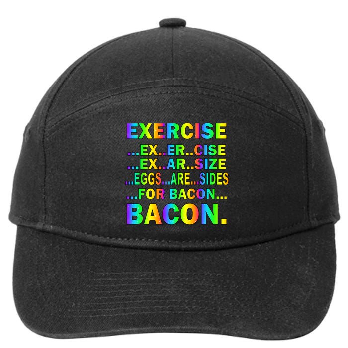 Exercise Eggs Are Sides For Bacon Tie Dye 7-Panel Snapback Hat