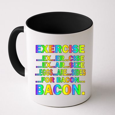 Exercise Eggs Are Sides For Bacon Tie Dye Mug