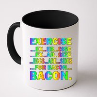Exercise Eggs Are Sides For Bacon Tie Dye Mug