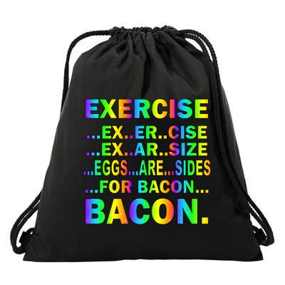 Exercise Eggs Are Sides For Bacon Tie Dye Drawstring Bag