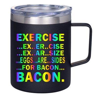 Exercise Eggs Are Sides For Bacon Tie Dye 12oz Stainless Steel Coffee Mug