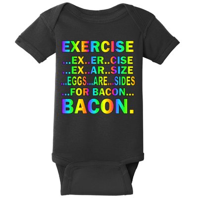 Exercise Eggs Are Sides For Bacon Tie Dye Baby Bodysuit