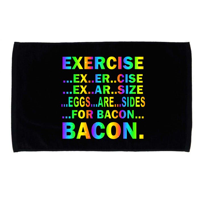 Exercise Eggs Are Sides For Bacon Tie Dye Microfiber Hand Towel