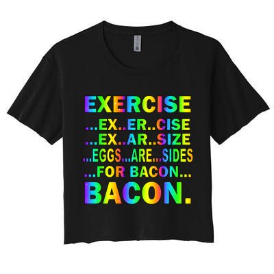 Exercise Eggs Are Sides For Bacon Tie Dye Crop Top