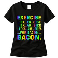 Exercise Eggs Are Sides For Bacon Tie Dye Womens T-Shirt