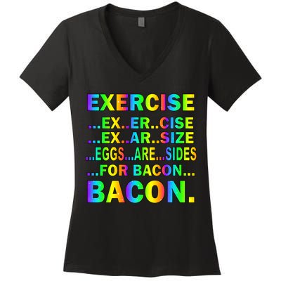 Exercise Eggs Are Sides For Bacon Tie Dye Women's V-Neck T-Shirt