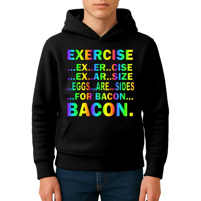 Exercise Eggs Are Sides For Bacon Tie Dye Kids Hoodie