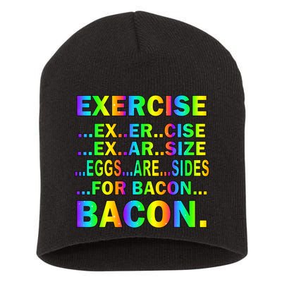 Exercise Eggs Are Sides For Bacon Tie Dye Short Acrylic Beanie