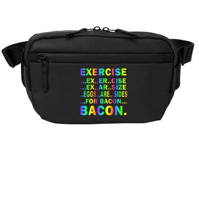 Exercise Eggs Are Sides For Bacon Tie Dye Crossbody Pack