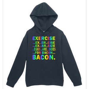 Exercise Eggs Are Sides For Bacon Tie Dye Urban Pullover Hoodie