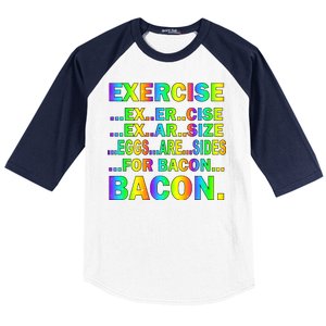 Exercise Eggs Are Sides For Bacon Tie Dye Baseball Sleeve Shirt